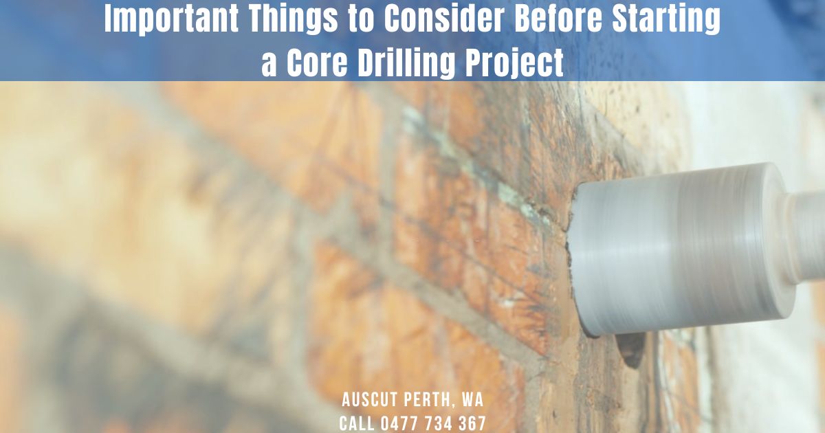 Important Things to Consider Before Starting a Core Drilling Project