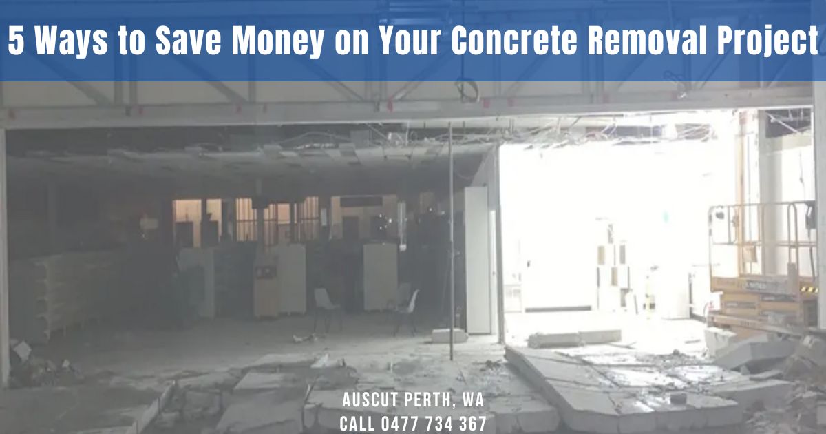 5 Ways to Save Money on Your Concrete Removal Project 1